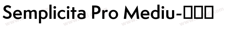 Semplicita Pro Mediu字体转换